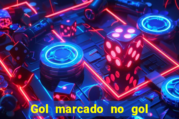 Gol marcado no gol marcado betano